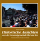 Historische Ansichten aus der Gesamtgemeinde Rot am See: Gemeinde, Kirchen, Schulen und Vereine