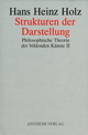 Philosophische Theorie der Bildenden Künste, in 3 Bdn., Bd.2, Strukturen der Darstellung: Über Konstanten der ästhetischen Konfiguration