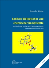 Lexikon biologischer und chemischer Kampfstoffe - Achim Th Schäfer