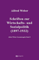 Gesamtausgabe, 10 Bde., Bd.5, Schriften zur Wirtschafts- und Sozialpolitik: 1897-1932 (Alfred Weber Gesamtausgabe)