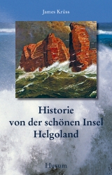 Historie von der schönen Insel Helgoland - Krüss, James