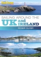 Practical Boat Owner's Sailing Around the UK and Ireland - Roger Oliver