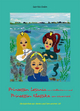 Prinzessin Lesania vom Wellenkamm und Prinzessin Klassika vom Wasserstrahl: Ein Märchen aus einem Land fern unserer Zeit