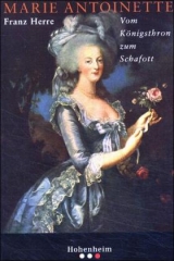 Marie Antoinette - Franz Herre
