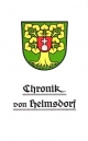 Chronik von Helmsdorf: Reprint der Originalausgabe von1926 mit Ergänzungen für die Jahre 1926-1958 von August Siebert sowie Ergänzungen bis 1993