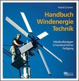 Handbuch Windenergie-Technik - Horst Crome