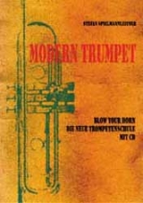 Modern Trumpet, Die neue Trompetenschule - Stefan Spielmannleitner