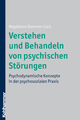 Verstehen und Behandeln von psychischen Störungen - Magdalena Stemmer-Lück