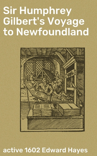 Sir Humphrey Gilbert's Voyage to Newfoundland - Edward Hayes, active 1602