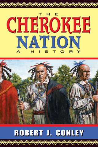 Cherokee Nation - Robert J. Conley