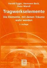 Tragwerkselemente - Egger, Harald; Beck, Hermann; Mandl, Peter