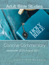 Adult Bible Studies Concise Commentary September 2020-August 2021 - 