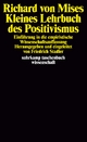 Kleines Lehrbuch des Positivismus