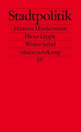 Stadtpolitik - Hartmut Häußermann, Dieter Läpple, Walter Siebel