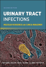 Urinary Tract Infections -  David J. Klumpp,  Matthew A. Mulvey,  Ann E. Stapleton