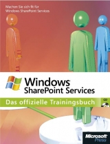 Microsoft Windows SharePoint Services v3 - Das offizielle Trainingsbuch - Olga Londer, Bill English, Todd Bleeker, Penelope Coventry