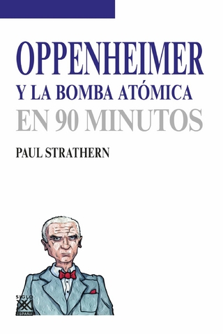 Oppenheimer y la bomba atómica - Paul Strathern