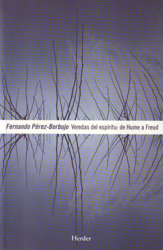 Veredas del espíritu: de Hume a Freud - Fernando Pérez-Borbujo