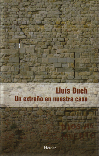 Un extraño en nuestra casa - Lluís Duch Álvarez