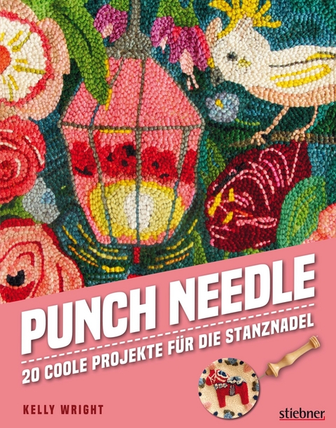 Punch Needle - Das Original! - Kelly Wright