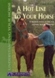 Hot Line to Your Horse: A Pressure Point System for Solving Muscle Problems (Understanding Your Horse)