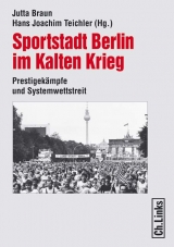 Sportstadt Berlin im Kalten Krieg - 