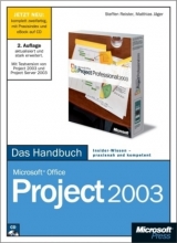 Microsoft Office Project 2003 - Das Handbuch - Steffen Reister, Matthias Jäger