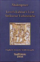 Love's Labour's Lost / Verlorene Liebesmühe: Englisch-deutsche Studienausgabe (Engl. / Dt.) Englischer Originaltext und deutsche Prosaübersetzung: Mit ... u. a.. (Englisch-Deutsche Studienausgaben)