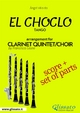 El Choclo - Clarinet quintet/choir score & parts - Francesco LEONE; Ángel Villoldo