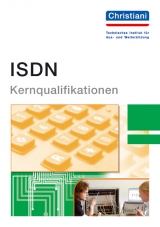 ISDN - Kernqualifikationen - Dirk Christiansen, T. Uhl