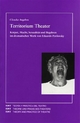Territorium Theater: Körper, Macht, Sexualität und Begehren im dramatischen Werk von Eduardo Pavlovsky (Teoría y Práctica del Teatro)