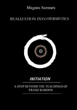 Realization Into Hermetics Initiation - Magnus Sarmarx