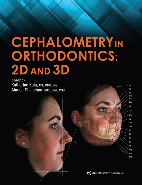Cephalometry in Orthodontics -  Ahmed Ghoneima,  Katherine Kula