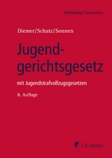 Jugendgerichtsgesetz - Herbert Diemer, Holger Schatz, Bernd-Rüdeger Sonnen, Alexander M.A. B.Sc. Baur