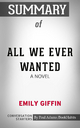Summary of All We Ever Wanted: A Novel - Paul Adams
