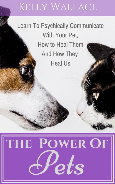 The Power of Pets - Kelly Wallace