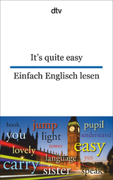 It's quite easy Einfach Englisch lesen - 