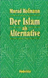 Der Islam als Alternative - Murad W Hofman