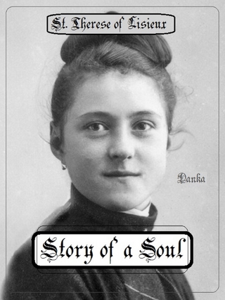 Story of a Soul - Thérèse of Lisieux; T.N. Taylor