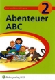 Abenteuer ABC - Feitsch;  Fuchshuber;  Jokisch;  Trondl;  Völk