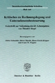 Kritisches zu Rechnungslegung und Unternehmensbesteuerung.: Festschrift zur Vollendung des 65. Lebensjahres von Theodor Siegel. (Betriebswirtschaftliche Schriften, Band 164)
