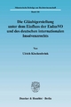 Die Gläubigerstellung unter dem Einfluss der EuInsVO und des deutschen internationalen Insolvenzrechts. - Ulrich Klockenbrink