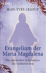 Evangelium der Maria Magdalena - Jean-Yves Leloup