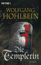 Die Templerin - Hohlbein, Wolfgang
