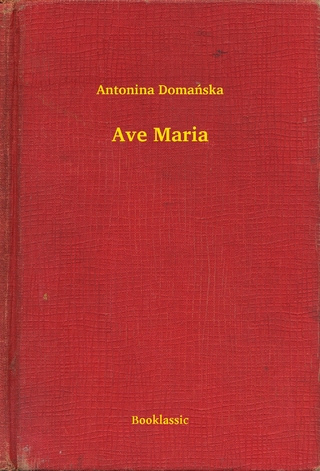 Ave Maria - Antonina Doma?ska