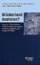 Brückenland Anatolien - Hartmut Blum; Betina Faist; Peter Pfälzner; Anne M Wittke