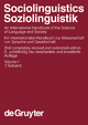 Sociolinguistics / Soziolinguistik, Volume 1, Sociolinguistics / Soziolinguistik. An International Handbook of the Science of Language and Society / ... and Communication Science [HSK], 3/1)