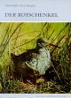 ROTSCHENKEL 562 TRINGA TOTANUS (Die Neue Brehm-Bücherei / Zoologische, botanische und paläontologische Monografien)