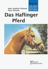 Das Haflinger Pferd - Hans J Schwark, Petra Petzold