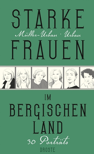 Starke Frauen im Bergischen Land - Kristiane Müller-Urban; Eberhard Urban